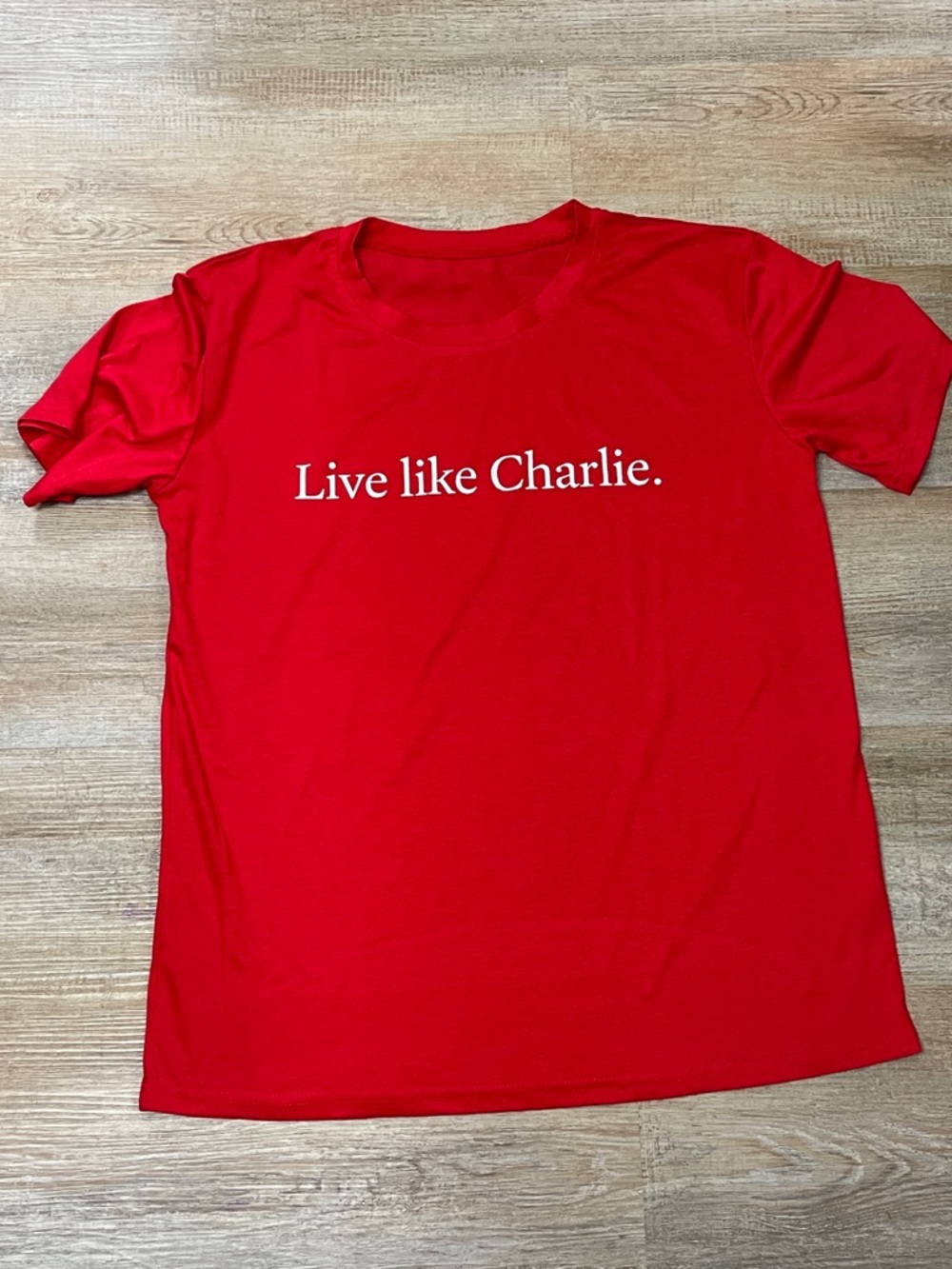 Red "Live like Charlie." Graphic Crew Neck T-Shirt